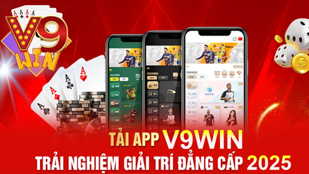 Hướng Dẫn Tải V9Win Cho Android – Cài Đặt Nhanh Chóng, Trải Nghiệm Ngay!
